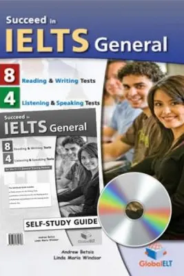 Succeed in IELTS General Tests Self-study