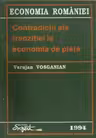 Economia Romaniei - Contradictii ale tranzitiei la economia de piata