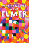 Ziua de nastere a lui Elmer