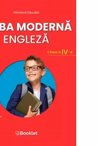Limba moderna engleza. Manual pentru clasa a IV-a