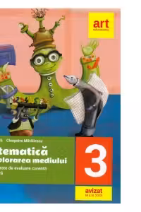 Matematica si explorarea mediului. Fise integrate de evaluare curenta si sumativa. Clasa III. Partea I