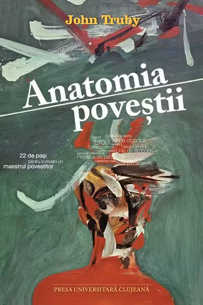 Anatomia poveștii. 22 de pași pentru a deveni un maestru povestitor