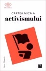 Cartea mică a activismului