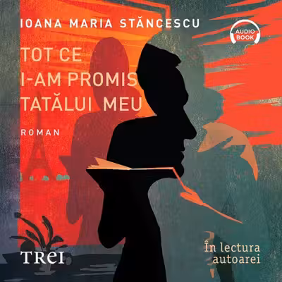 Tot ce i-am promis tatălui meu (audiobook)