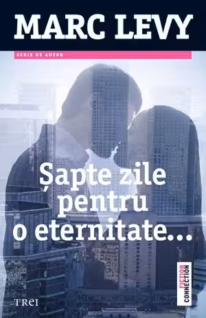 Sapte zile pentru o eternitate. Editia 2016