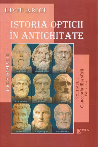 Istoria opticii în antichitate. Crestomație. Vol. 1 Concepția filozofică Ed.2