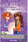 Prima mea lectura. REGATUL SECRET. Valea unicornilor.