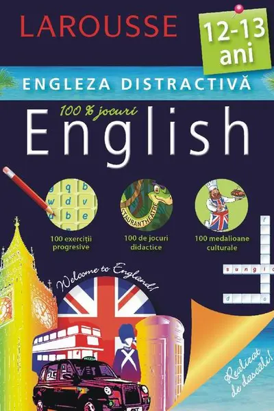 Engleza distractiv? 12-13 ani. Larousse. Meteor Press.