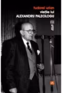 Vietile lui Alexandru Paleologu