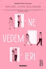 Ne vedem ieri