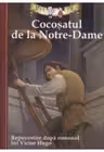 Cocosatul de la Notre-Dame. Repovestire dupa romanul lui Victor Hugo