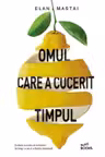 Omul care a cucerit timpul