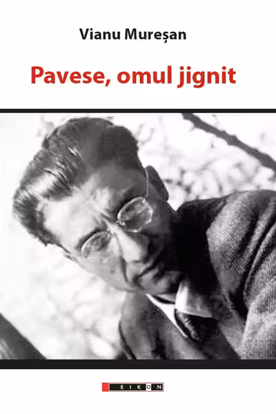 Pavese, omul jignit