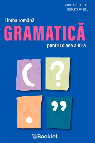 Limba română. Gramatică - Clasa a 6-a