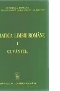 Gramatica limbii romane (editie revizuita, 2 volume)