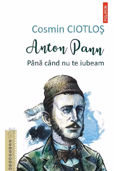 Anton Pann. Pana cand nu te iubeam