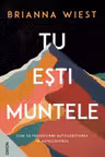 Tu esti muntele