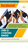 BACALAUREAT. LIMBA SI LITERATURA ROMANA. Teste si sugestii de rezolvare. Clasa a XII-a