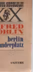 Berlin Alexanderplatz. Povestea lui Franz Biberkopf