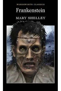 Frankenstein (Wordsworth Classics)