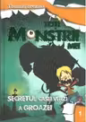 Toti monstrii mei. Secretul casei verzi a groazei
