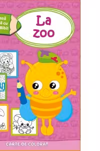 Coloreaza impreuna cu albinuta Bibi. La zoo