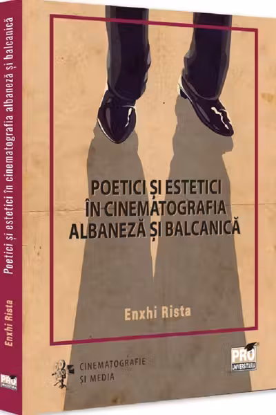 Poetici si estetici in cinematografia albaneza si balcanica