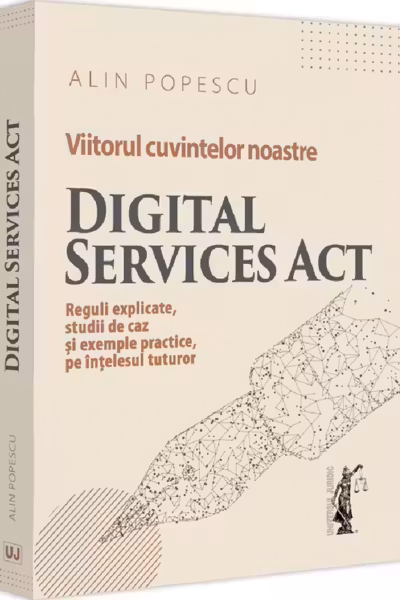 Viitorul cuvintelor noastre. Digital Services Act