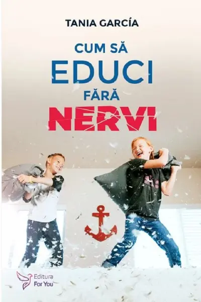 Cum sa educi fara nervi