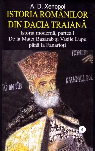 Istoria românilor din Dacia Traiană Vol.4