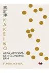 KAKEIBO. Arta japoneza de a economisi bani. Fumiko Chiba