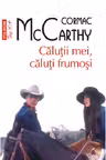 Calutii mei caluti frumosi