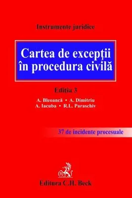 Cartea de exceptii in procedura civila. Editia 3