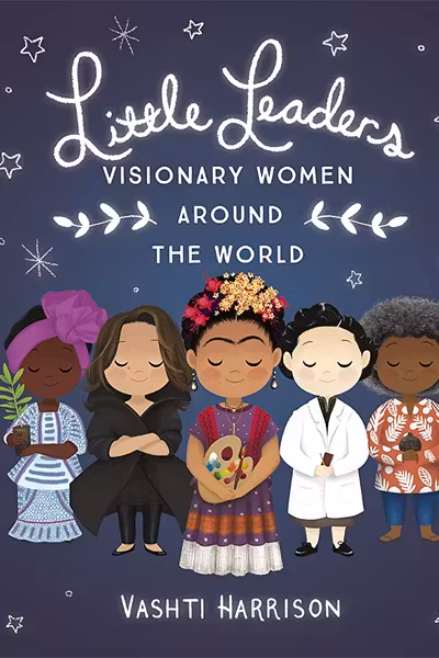 Little Leaders: Visionary Women Around the World