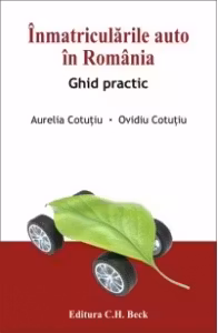 Inmatricularile auto in Romania - ghid practic