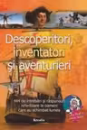 Descoperitori, inventatori si aventurieri