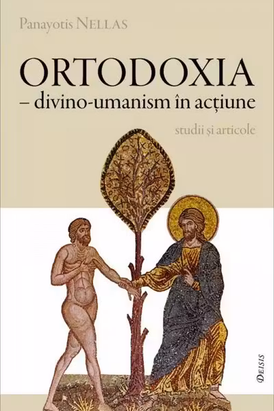 Ortodoxia - Divino-umanism în acțiune
