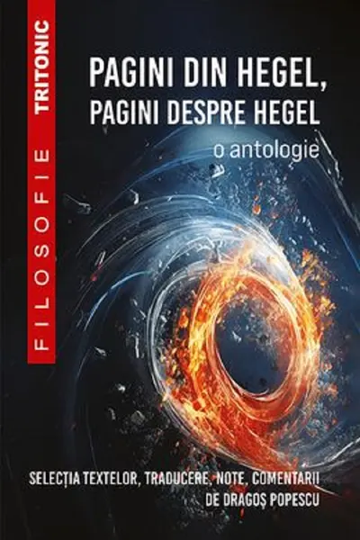 Pagini din Hegel, pagini despre Hegel. O antologie
