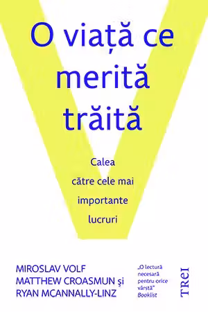 O viata ce merita traita