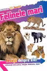 INVATA - FELINELE MARI