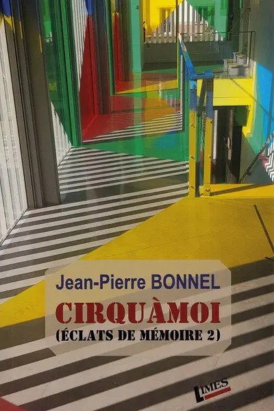 Cirquামোi. Éclats de mémoire Vol.2