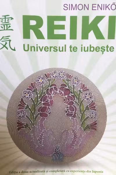 Reiki. Universul te iubește Ed.2