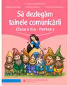 Sa dezlegam tainele comunicarii. Clasa a 2-a. partea 1. L2AL1