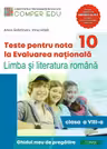 Teste pentru nota 10 la Evaluarea nationala. Limba si literatura romana, clasa a 8-a. Ghidul meu de pregatire - Anca Gradinaru