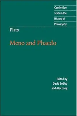 Plato: Meno and Phaedo