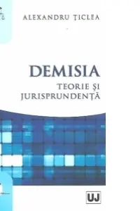 Demisia. Teorie și jurisprudență
