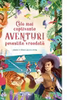 Cele mai captivante aventuri povestite vreodata