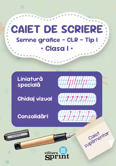 Caiet de scriere. Semne grafice - CLR - Tip I - Clasa I