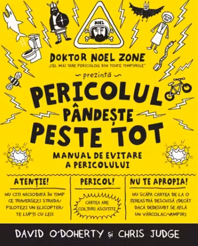 Pericolul pandeste peste tot. Manual de evitare a pericolului