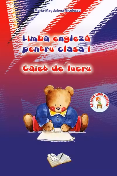 Limba engleza pentru cls. I, caiet de lucru